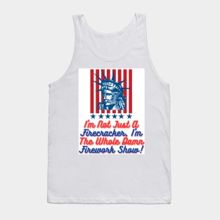 4th july t-shirt "i'm not just a firecracker i'm the whole damn firework show" Tank Top